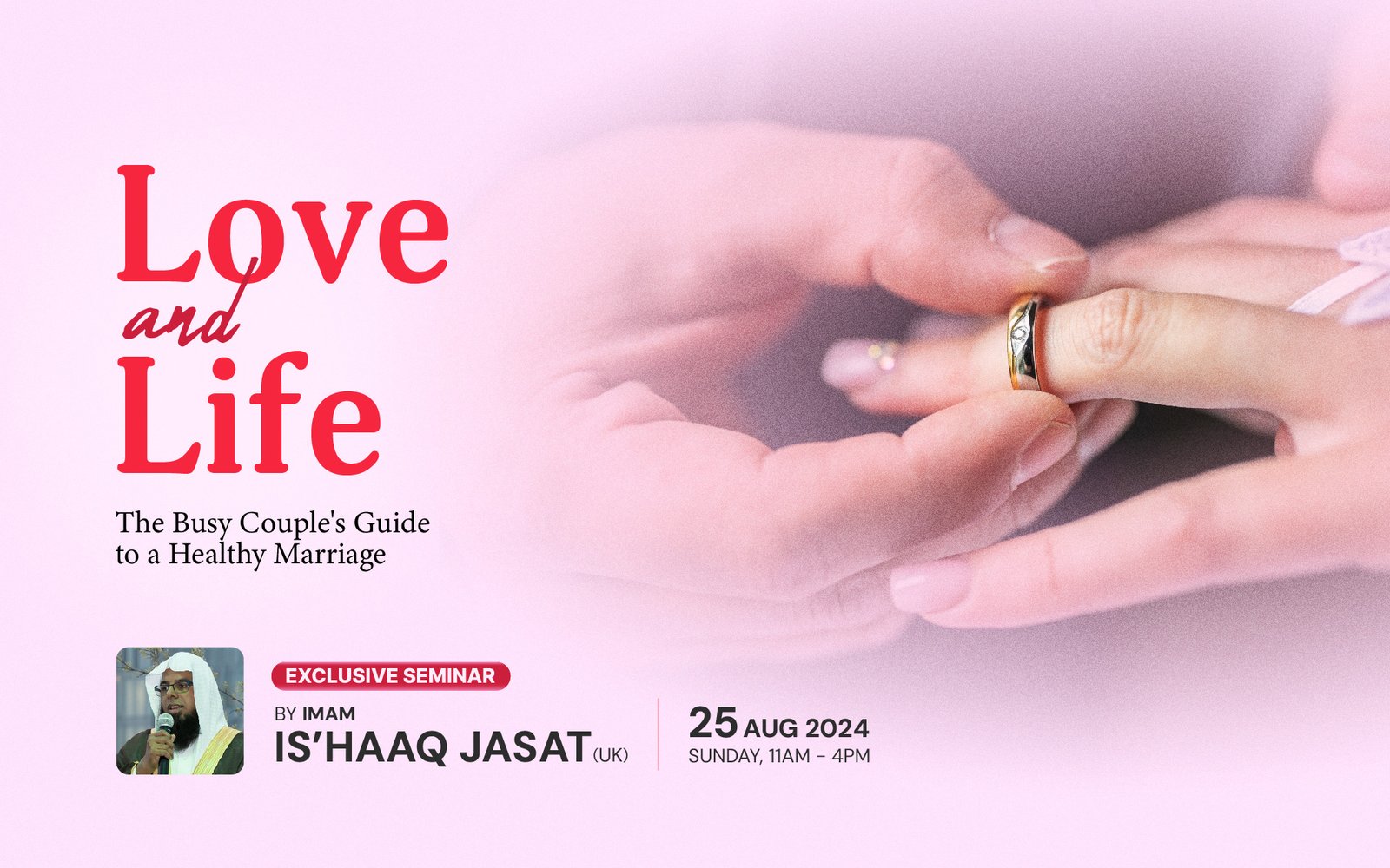 Love and Life: The Busy Couple's Guide to a Healthy Marriage by Imam Is'Haaq Jasat