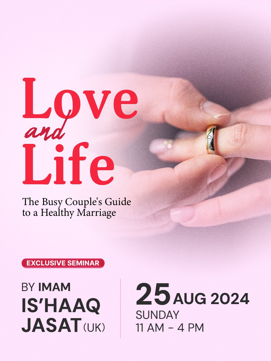 Love and Life: The Busy Couple's Guide to a Healthy Marriage by Imam Is'Haaq Jasat